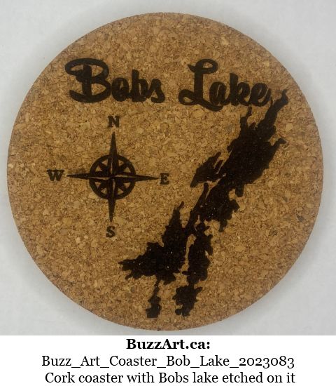 Cork coaster with Bobs lake etched on it